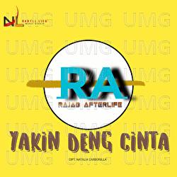 Yakin Deng Cinta - Rajab Afterlife