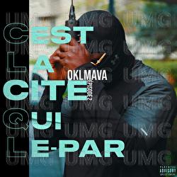 C'est la cit&eacute; qui l&eacute;-par #2 - Oklmava