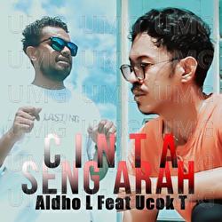 Cinta Seng Arah - ALDHO LEIN, Ucok Tibalilatu