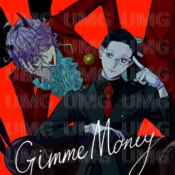 Gimme Money - REISAI