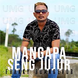 Mangapa Seng Jujur - Franky Rumngevur