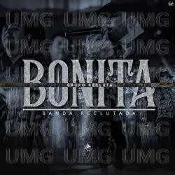 Bonita - Grupo Recluta, Banda Reclutada