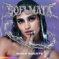 Mala Suerte - Sofi Mata