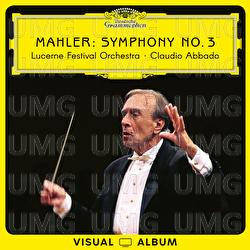 Lucerne Festival 2007 (Mahler: Symphony No. 3)