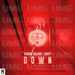 D O W N - Groove Delight, Gabzy, HUB