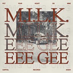 Put Your Heart On Mine - M.I.L.K., eee gee