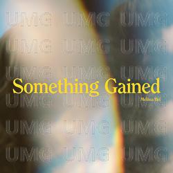 Something Gained - Melissa Bel