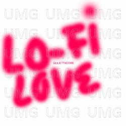 Lo-Fi Love - giuliettacome