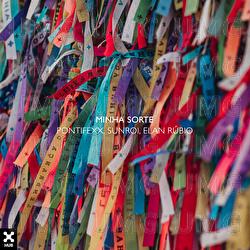 Minha Sorte - Pontifexx, Sunroi, Elan R&uacute;bio
