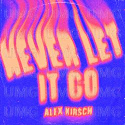 Never Let It Go - Alex Kirsch