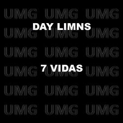 7 Vidas - DAY LIMNS