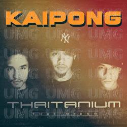 Kaipong - THAITANIUM, Jroc
