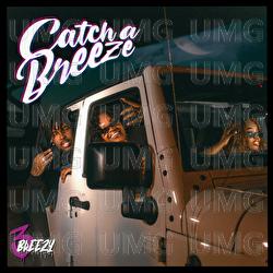 Catch A Breeze - 3Breezy