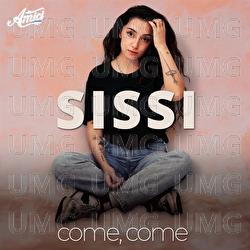 Come, come - Sissi