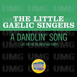 A Dandlin' Song - The Little Gaelic Singers