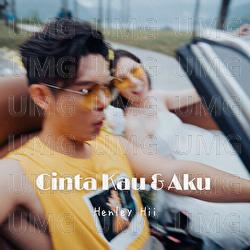 Cinta Kau & Aku - Henley Hii
