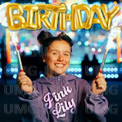 C'est ton anniversaire, c'est ton Birthday - Pink Lily
