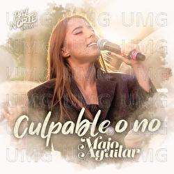 Culpable O No - Majo Aguilar