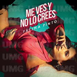 Me Ves Y No Lo Crees - F&aacute;tima Pinto