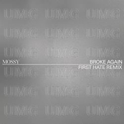 Broke Again - MOSSY