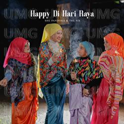 Happy Di Hari Raya - She Pandora, The Sis