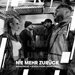 Nie mehr zurück - Bozza, badmómzjay, Kool Savas