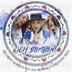 &iexcl;Eh Bomb&oacute;n! - Rycardo Moreno, Ana Boheme, Fernando Pe&ntilde;a