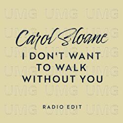 I Don't Want To Walk Without You - Carol Sloane