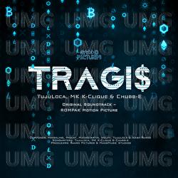 Tragis - TUJULOCA, Chubb-e, MK K-CLIQUE