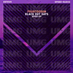 Black Out Days - Phantogram, Speed Radio, Esteve