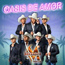 Oasis De Amor - La Monarqu&iacute;a Norte&ntilde;a