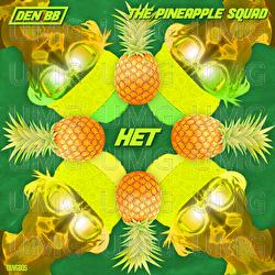 HET - Den BB, The Pineapple Squad