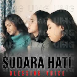 Sudara Hati - Blessing Voice