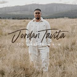 100 Years From Now - Jordan Tavita
