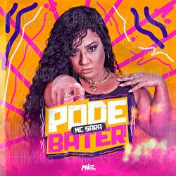 Pode Bater - MC Sara