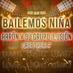 Bailemos Ni&ntilde;a - Aar&oacute;n Y Su Grupo Ilusi&oacute;n, Grupo Kual?