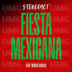 Fiesta Mexicana - Stereoact, Mickie Krause