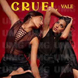 Cruel - Vale