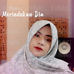 Merindukan Dia - Hana