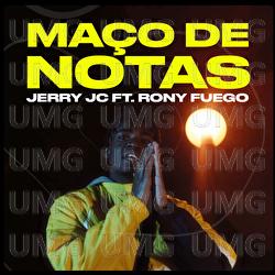 Ma&ccedil;o de Notas - Jerry JC, Rony Fuego