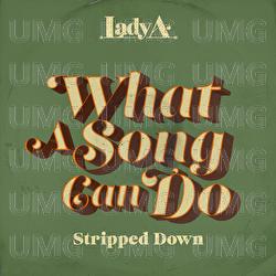 What A Song Can Do - Lady A