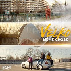 M&ecirc;me chose - Velko
