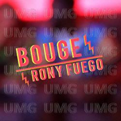 Bouge - Rony Fuego