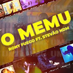 O Memu - Rony Fuego, Stev&atilde;o NDM