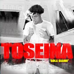 Toseina - Gola Gianni