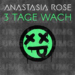 3 Tage Wach - Anastasia Rose