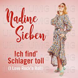 Ich find' Schlager toll (I Love Rock'n Roll) - Nadine Sieben