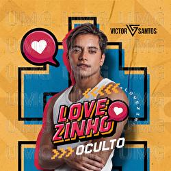 Lovezinho Oculto - Victor Santos
