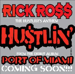 Hustlin' - Rick Ross
