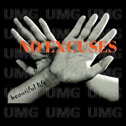 Beautiful Life - No Excuses